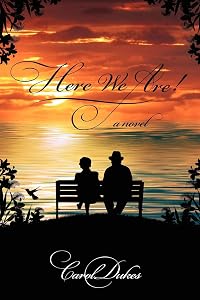 Here We Are! by Carol Dukes