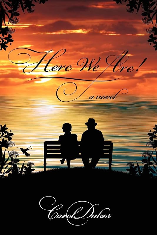 Here We Are! by Carol Dukes
