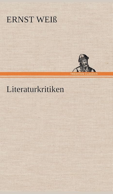 Literaturkritiken (German Edition) by Ernst Wei