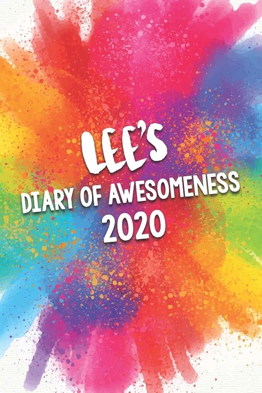 Lee's Diary of Awesomeness 2020: Unique Personalised Full Year Dated Diary Gift For A Girl Called Lee - 185 Pages - 2 Days Per Page - Perfect for ... Journal For Home, School College Or Work. by The Awesome Diary Publishing Company