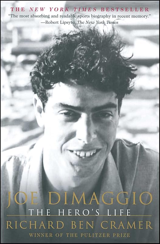Joe DiMaggio: The Hero's Life (Touchstone Book) by Richard Ben Cramer