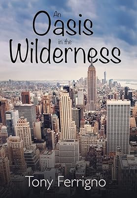 An Oasis in the Wilderness