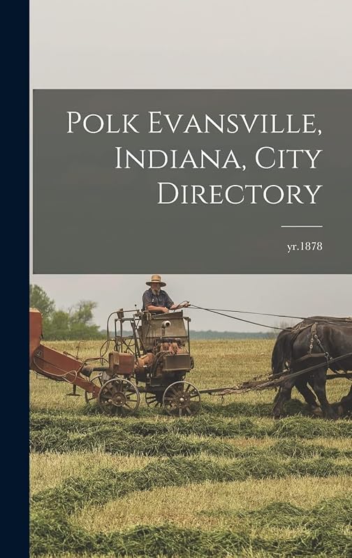 Polk Evansville, Indiana, City Directory; yr.1878 by Anonymous