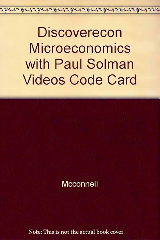DiscoverEcon with Paul Solman Videos Code Card to accompany Microeconomics by Campbell R McConnell