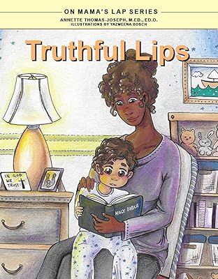 Truthful Lips (On Mama's Lap Book 1)