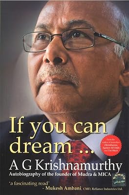 If You Can Dream: Autobiography of The Founder of Mudra and MICA