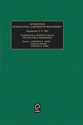 International Perspectives on the New Public Management (Advances in International Comparative Management)