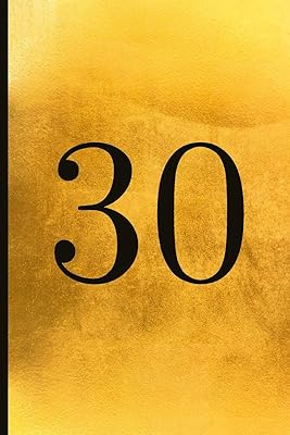 30: A Beautiful 30th Birthday Gift And Keepsake To Write Down Special Moments