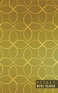 Pocket Word Search: 99 Pocket Word Search Puzzles | Pocket Word Jumble | Travel Size Wordsearches | Mini Word Puzzle | Word Seek | Fun Christmas Gift | Word Search Books for Adults | Gold Patterns