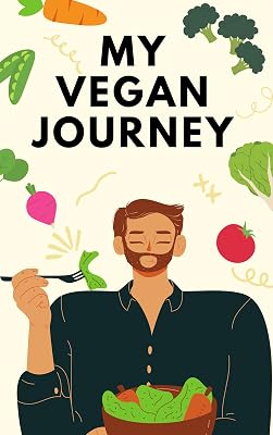 My Vegan Journey: Simple Recipes for Plant-based Diets