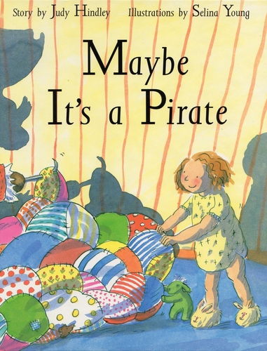 Maybe It's a Pirate by Judy Hindley