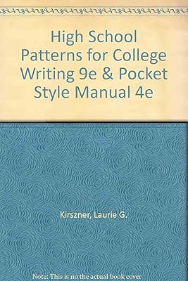 High School Patterns for College Writing 9e & Pocket Style Manual 4e