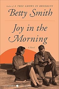 Joy in the Morning: A Novel by Betty Smith