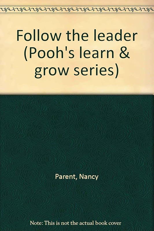 Follow the leader (Pooh's learn & grow series) by Nancy Parent