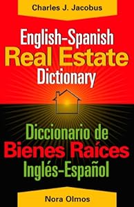English-Spanish Real Estate Dictionary by Nora Gutierrez-Olmos