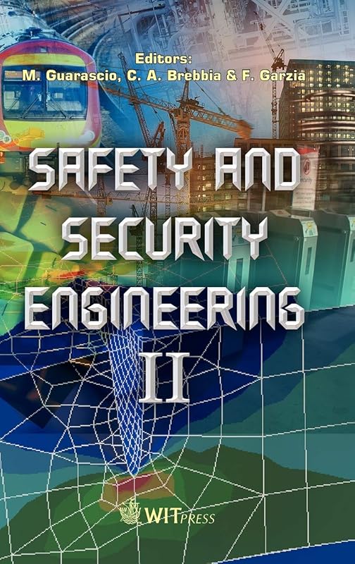 Safety and Security Engineering II (Wit Transactions on the Built Environment) by M. Guarascio