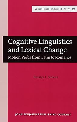 Cognitive Linguistics and Lexical Change (Current Issues in Linguistic Theory)