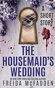 The Housemaid's Wedding: A Short Story
