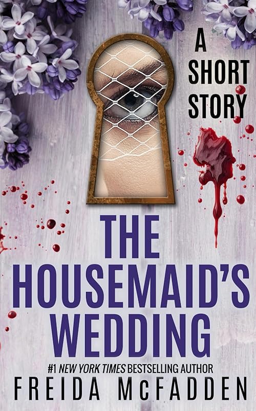 The Housemaid's Wedding: A Short Story by Freida McFadden