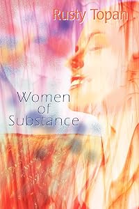 Women of Substance by Rusty Topan