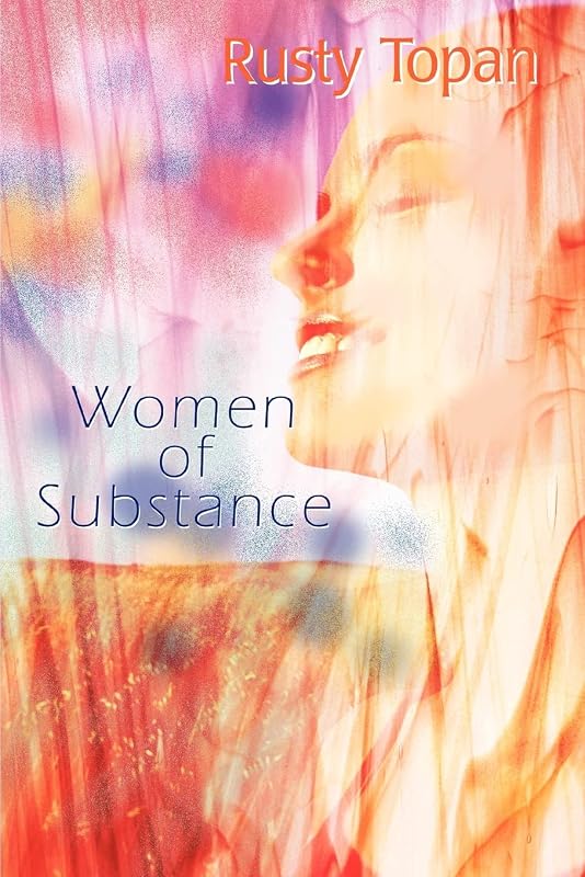 Women of Substance by Rusty Topan
