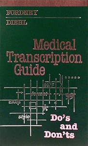 Medical Transcription Guide: Do's and Don'ts
