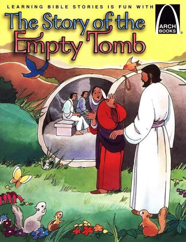 The Story of the Empty Tomb - Arch Books by Bryan Davis