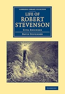 Life of Robert Stevenson: Civil Engineer (Cambridge Library Collection - Technology) by David Stevenson