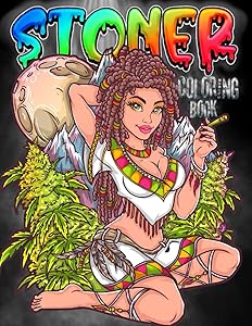 Stoner Coloring Book: Stoner Gifts for Weed Lovers