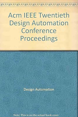Acm IEEE Twentieth Design Automation Conference Proceedings