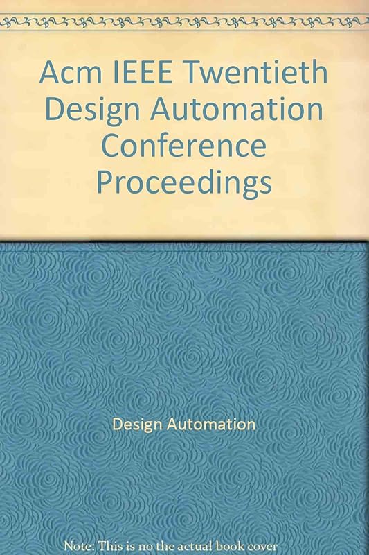 Acm IEEE Twentieth Design Automation Conference Proceedings by Design Automation
