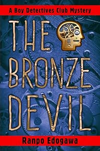 The Bronze Devil (Boy Detectives Club) by Ranpo Edogawa