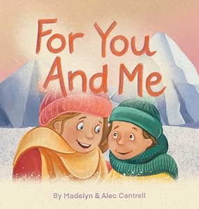 For You and Me by Madelyn Cantrell