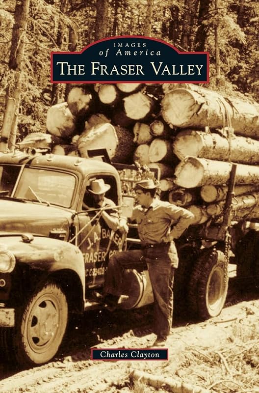 Fraser Valley by Charles Clayton