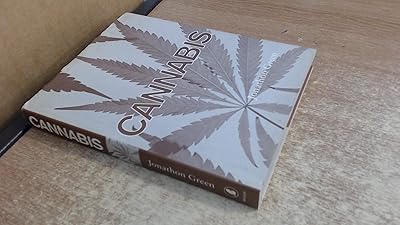 Cannabis: The Hip History of Hemp: Cannibis Indica; Cannibis Sativa