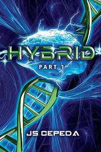 Hybrid Part 1 (1) (The Hybrid Series) by JS Cepeda