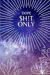 Dope $h!t Only by Meechii Lee