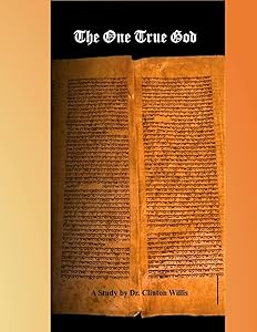 The One True God by Clinton Willis