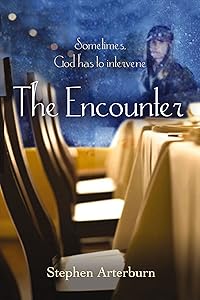 The Encounter: Sometimes God Has to Intervene