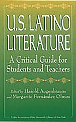 U.S. Latino Literature: A Critical Guide for Students and Teachers