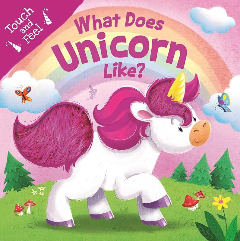 What Does Unicorn Like?: Touch & Feel Board Book by IglooBooks