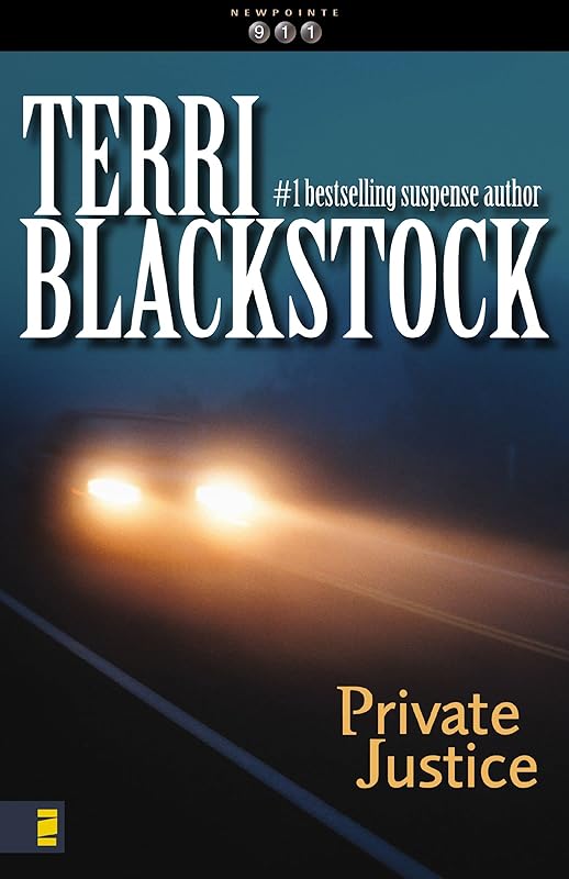 Private Justice (The Newpointe 911 Series Book 1) by Terri Blackstock