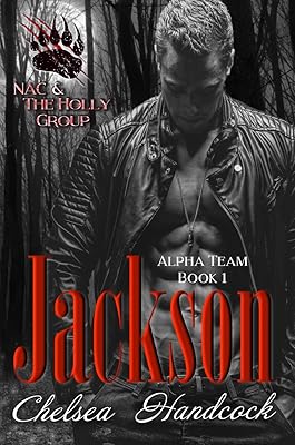 Jackson: NAC & The Holly Group (Alpha Team Book 1)