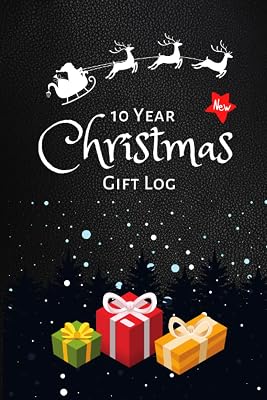 10 Year Christmas Gift Log: A Journal for Planning and Keeping Track of Christmas Gifts