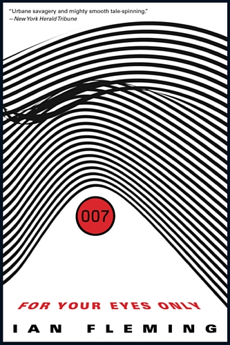 For Your Eyes Only by Ian Fleming