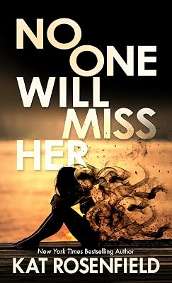 No One Will Miss Her (Thorndike Press Large Print Thriller, Adventure, and Suspense)