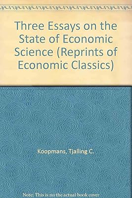 Three Essays on the State of Economic Science (Reprints of Economic Classics)