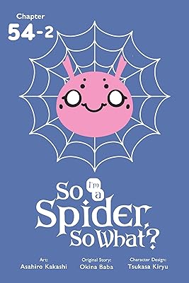 So I'm a Spider, So What?, Chapter 54.2 (So I'm a Spider, So What? (serial))