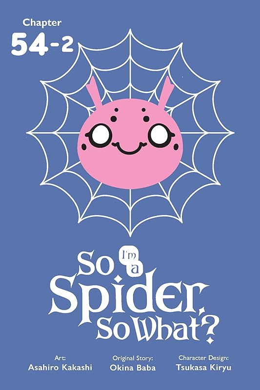 So I'm a Spider, So What?, Chapter 54.2 (So I'm a Spider, So What? (serial)) by Okina Baba