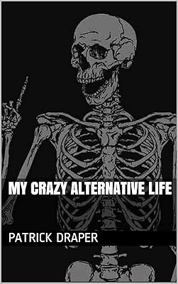 My Crazy Alternative Life